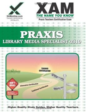 portada Praxis Library Media Specialist 0310 Teacher Certification Test Prep Study Guide (Xam Praxis) (en Inglés)