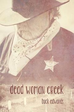 portada Dead Woman Creek (en Inglés)