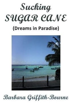portada Sucking Sugar Cane: Dreams in Paradise