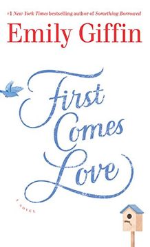 portada First Comes Love: A Novel (Thorndike Press Large Print Basic)