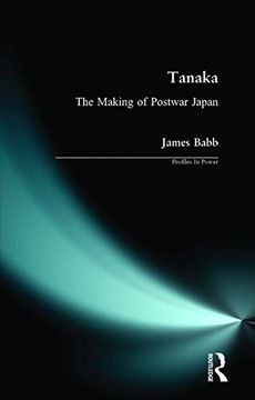 portada Tanaka: The Making of Postwar Japan (en Inglés)