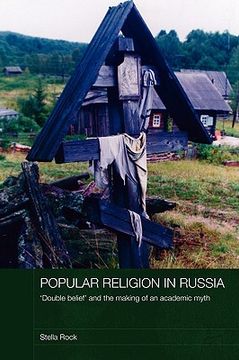 portada popular religion in russia: 'double belief' and the making of an academic myth (in English)