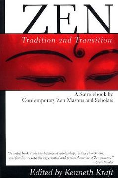 portada Zen: Tradition and Transition: A Sourc by Contemporary Zen Masters and Scholars (en Inglés)