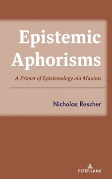 portada Epistemic Aphorisms: A Primer of Epistemology Via Maxims (in English)