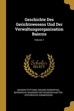 portada Geschichte des Gerichtswesens und der Verwaltungsorganisation Baierns; Volume 1 