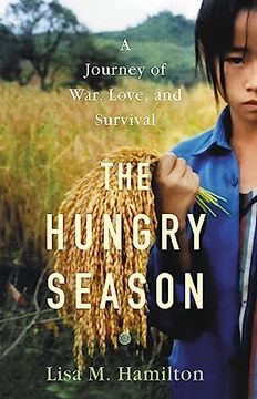 portada The Hungry Season: A Journey of War, Love, and Survival (en Inglés)