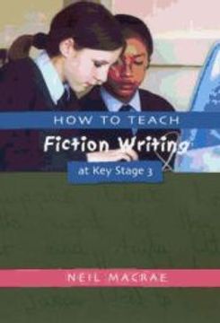 portada How to Teach Fiction Writing at key Stage 3