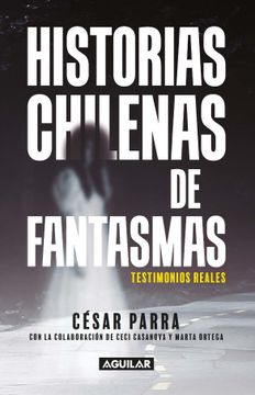 historias chilenas de fantasmas libro