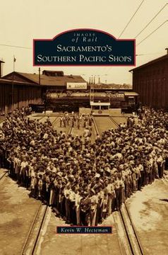 portada Sacramento's Southern Pacific Shops (en Inglés)