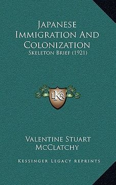 portada japanese immigration and colonization: skeleton brief (1921) (in English)
