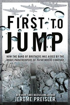 portada First to Jump: How the Band of Brothers was Aided by the Brave Paratroopers of Pathfinders com Pany 