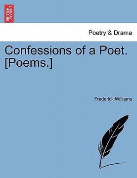 portada confessions of a poet. [poems.] (en Inglés)