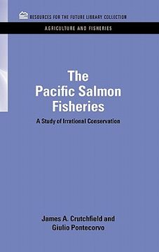 portada the pacific salmon fisheries: a study of irrational conservation (en Inglés)