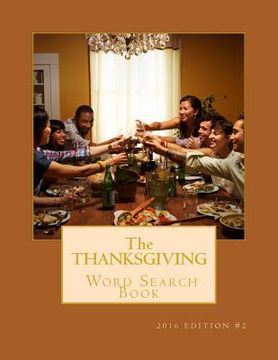 portada The Thanksgiving Word Search Book: 2016 Edition #2 (en Inglés)