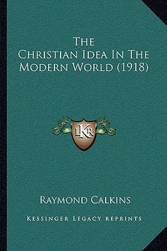 portada the christian idea in the modern world (1918)