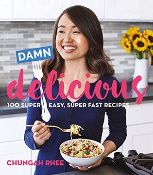 portada Damn Delicious: 100 Super Easy, Super Fast Recipes (in English)