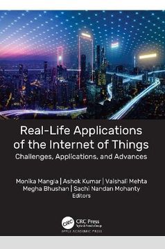 portada Real-Life Applications of the Internet of Things: Challenges, Applications, and Advances 