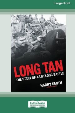 portada Long Tan: The Start of a Lifelong Battle [Standard Large Print 16 Pt Edition] (en Inglés)