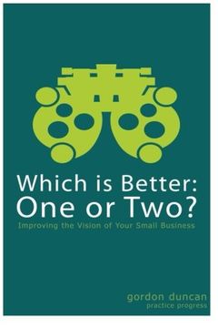 portada Which is Better:  One or Two?: For Small Business
