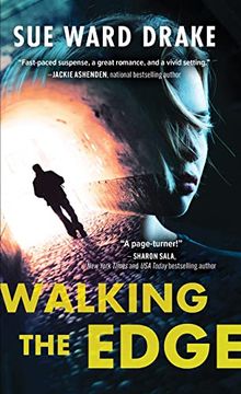 portada Walking the Edge: Girl Desperate to Protect her Family, Runs Afoul of mr. Tall, Dark, and Sexy in the big Easy (Danger in the big Easy, 1) (en Inglés)