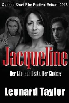 portada Jacqueline: Her Life, Her Death, Her Choice! (en Inglés)