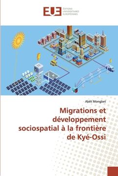 portada Migrations et développement sociospatial à la frontière de Kyé-Ossi (in French)