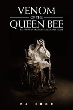 portada venom of the queen bee: eleventh in the prairie preacher series