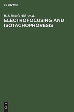 portada Electrofocusing and Isotachophoresis: Proceedings of the International Symposium, August 1-4, 1976, Hamburg, Germany (German Edition) (en Alemán)