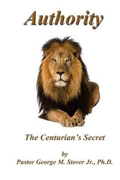 portada Authority - The Centurion's Secret: Authority - The Centurion's Secret (in English)