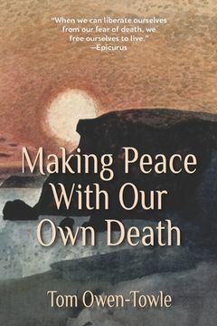 portada Making Peace with Our Own Death (en Inglés)