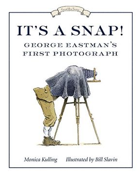portada It's a Snap! George Eastman's First Photograph (en Inglés)