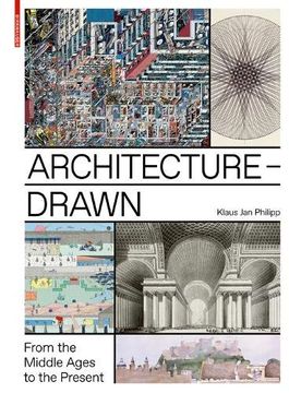 portada Architecture - Drawn: From the Middle Ages to the Present