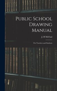 portada Public School Drawing Manual: for Teachers and Students (in English)