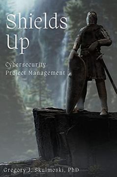 portada Shields up: Cybersecurity Project Management (en Inglés)