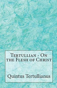 portada On the Flesh of Christ (Lighthouse Church Fathers) (in English)