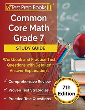 portada Common Core Math Grade 7 Study Guide Workbook and Practice Test Questions With Detailed Answer Explanations: [7Th Edition] (en Inglés)