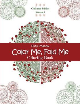 portada Color Me, Fold Me: Coloring Book, Christmas Edition, Volume 1 (en Inglés)