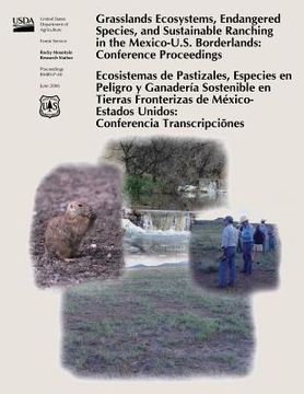 portada Grasslands Ecosystems, Endangered Species, and Sustainable Ranching in the Mexico-U.S. Borderlands: Conference Proceedings (en Inglés)