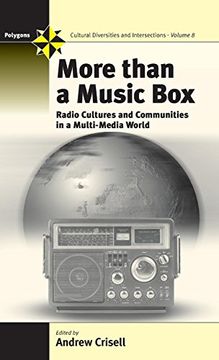 portada More Than a Music Box: Radio Cultures and Communities in a Multi-Media World (Polygons: Cultural Diversities and Intersections) 