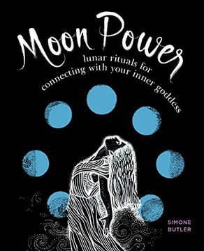 portada Moon Power: Lunar Rituals for Connecting with Your Inner Goddess (en Inglés)