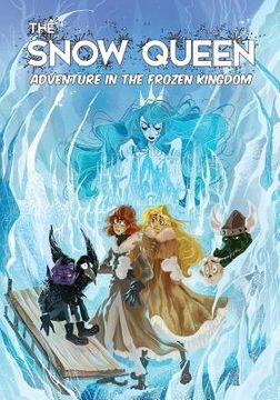 portada The Snow Queen: Adventure in the Frozen Kingdom (en Inglés)