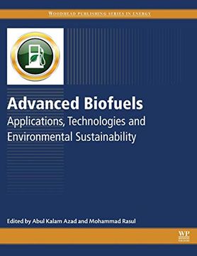 portada Advanced Biofuels: Applications, Technologies and Environmental Sustainability (Woodhead Publishing Series in Energy) (en Inglés)