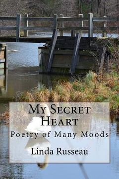 portada My Secret Heart: Poetry of Many Moods (en Inglés)