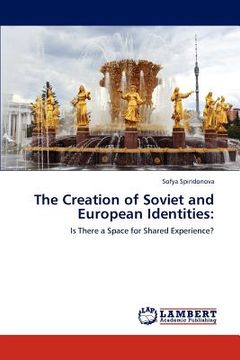 portada the creation of soviet and european identities (in English)