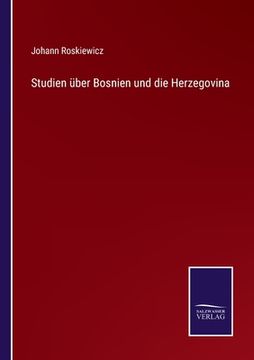portada Studien Über Bosnien und die Herzegovina (in German)