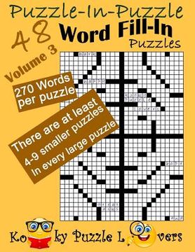 portada Puzzle-in-Puzzle Word Fill-In, Volume 3, Over 270 words per puzzle