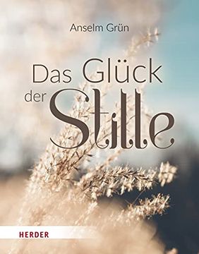 portada Das Glück der Stille: Ruhe Finden in Einer Lauten Welt (en Alemán)
