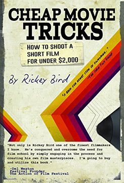 portada Cheap Movie Tricks: How To Shoot A Short Film For Under $2,000 (en Inglés)