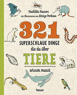 portada 321 Superschlaue Dinge, die du Über Tiere Wissen Musst (en Alemán)