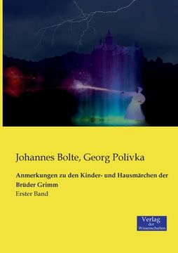 portada Anmerkungen zu den Kinder- und Hausmärchen der Brüder Grimm: Erster Band (en Alemán)